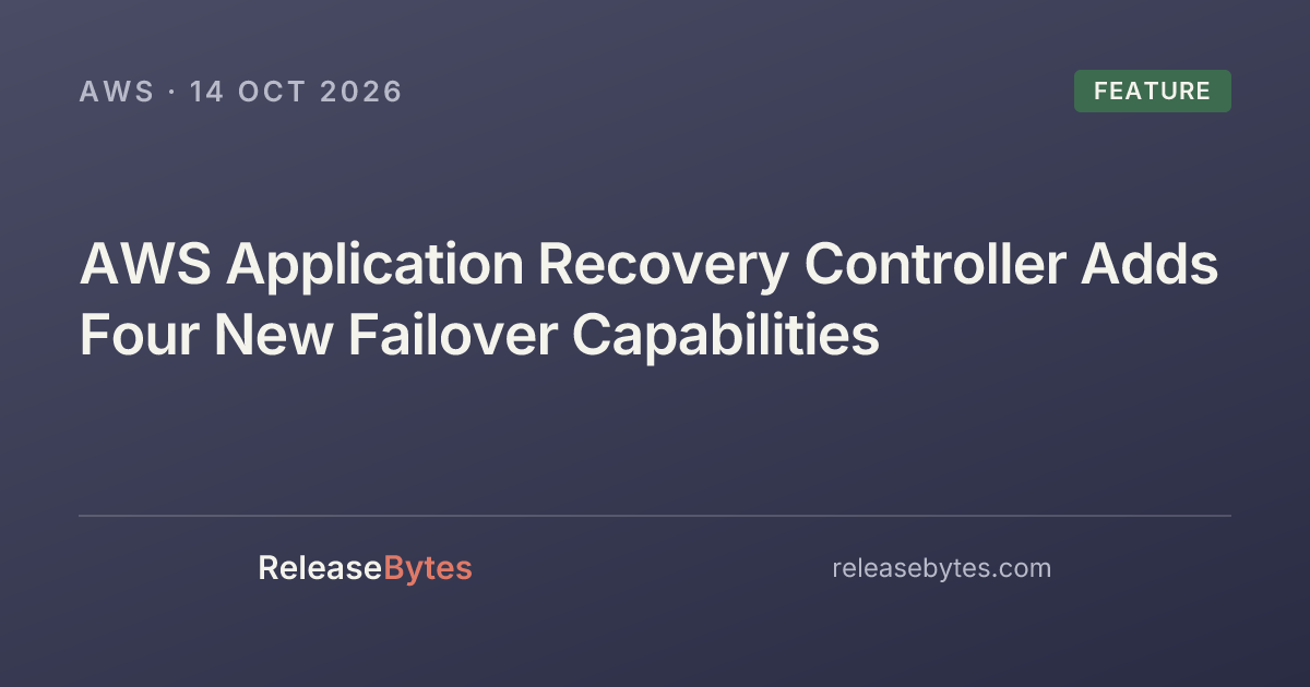 AWS Application Recovery Controller Adds Four New Failover Capabilities ...