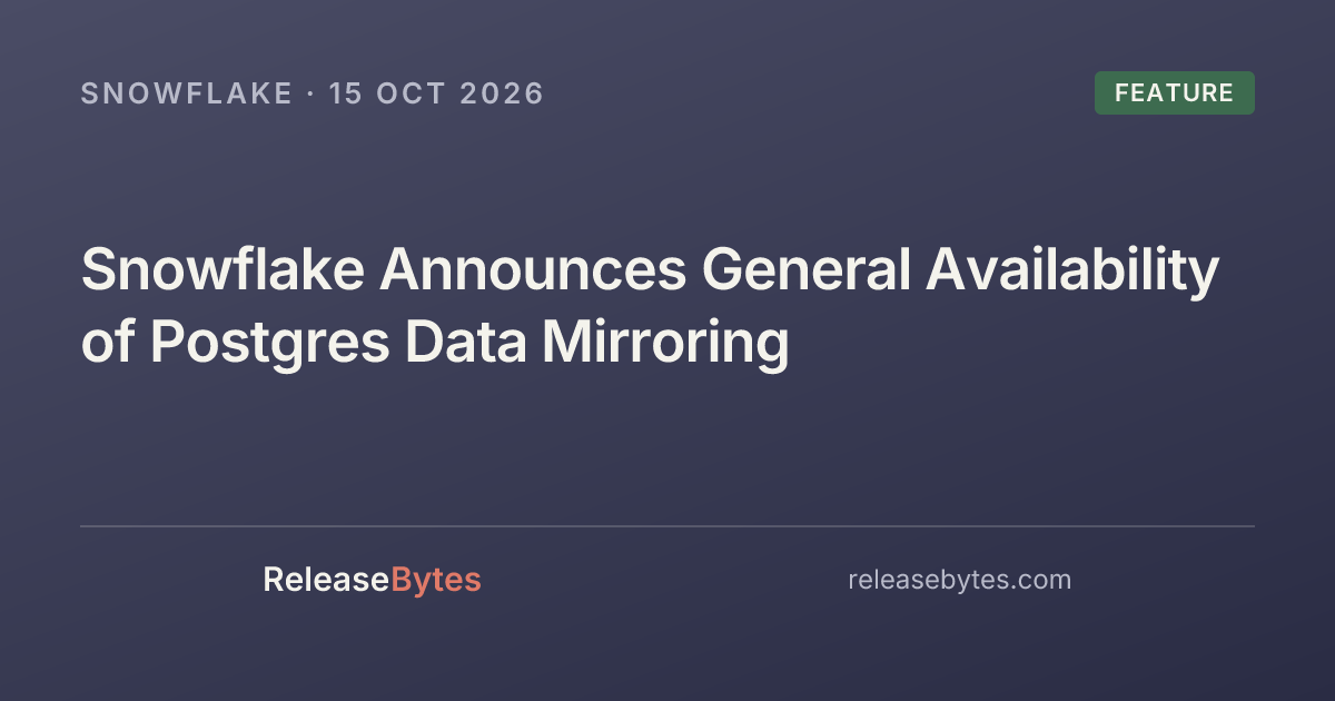 Snowflake Announces General Availability of Postgres Data Mirroring ...
